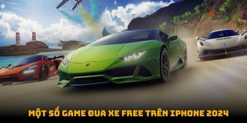 Một số game đua xe free trên Mobile 2024