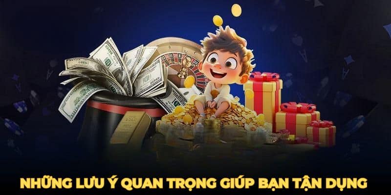 Những lưu ý quan trọng giúp bạn tận dụng khuyến mãi 8kbet.