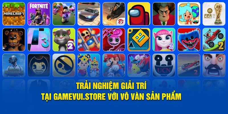 Trải Nghiệm giải trí tại gamevui.store với vô vàn sản phẩm